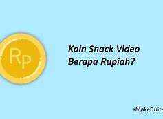 60000 Koin Snack Video Berapa Rupiah