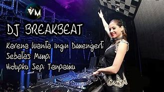 Dj Karena Wanita Ingin Dimengerti